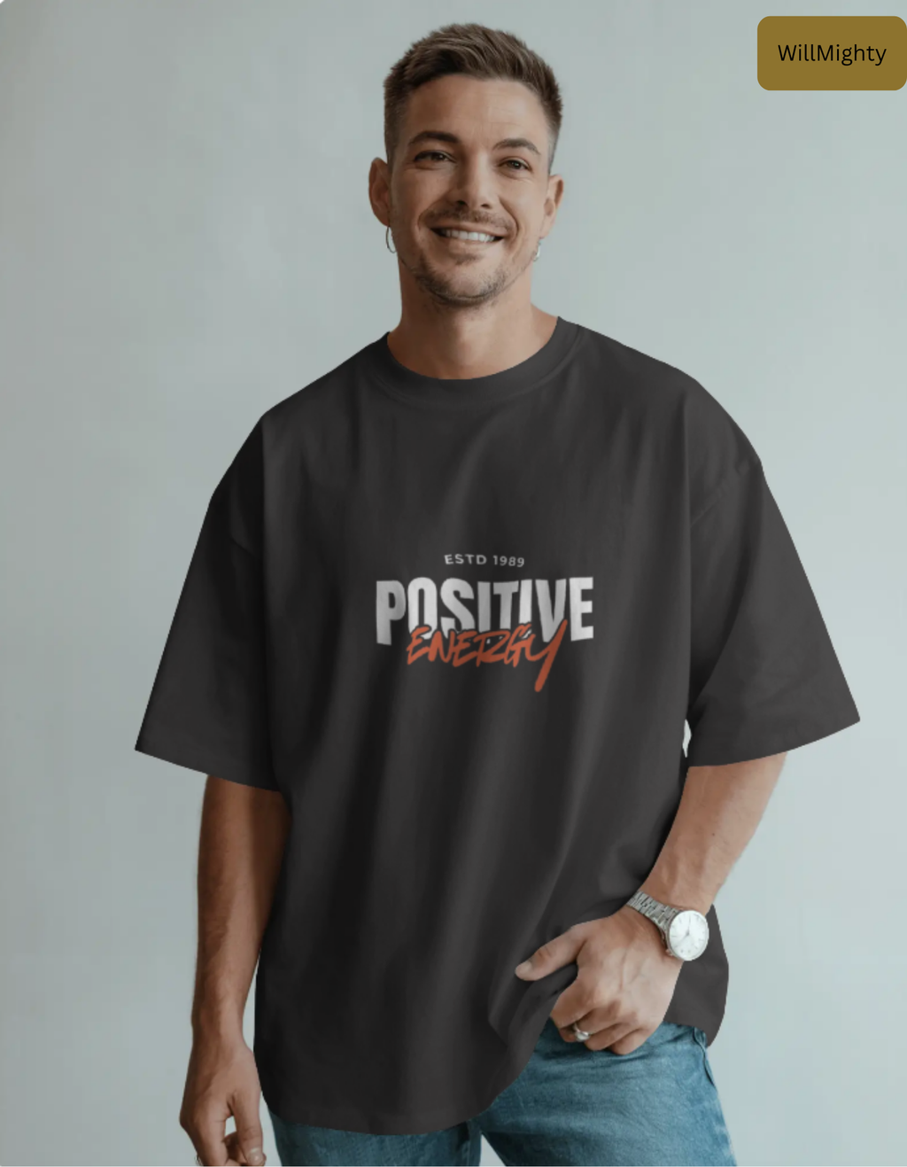 Positive Energy Oversized T-Shirt - WillMighty